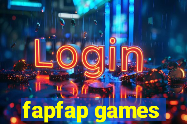 fapfap games